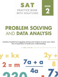 SAT MATHEMATICS PRACTICE BOOK WITH SOLUTIONS 2 PROBLEM SOLVING AND DATA ANALYSIS