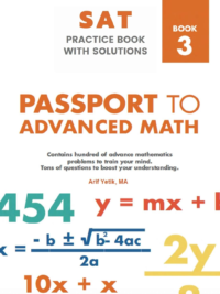 SAT MATHEMATICS PRACTICE BOOK WITH SOLUTIONS 3 PASSPORT TO ADVANCE MATH