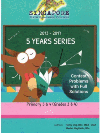 Singapore Math Kangaroo Contest (SMKC) Papers 5 YEARS SERIES Grade 3-4 (2013 - 2017)