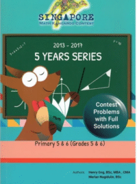 Singapore Math Kangaroo Contest (SMKC) Papers 5 YEARS SERIES Grade 5-6 (2013 - 2017)*