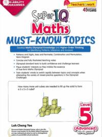 Super IQ Maths MUST-KNOW TOPICS Level 5 Advanced (10-11 years)