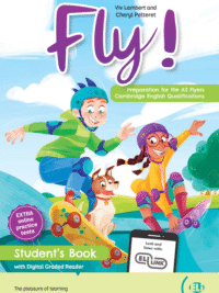 Fly! Student's Book - Preparation for the A2 Flyers Cambridge English Qualifications (Eli Publishing)
