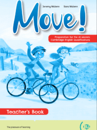 Move! Teacher's Book - Preparation for the A1 Movers Cambridge English Qualifications (Eli Publishing)