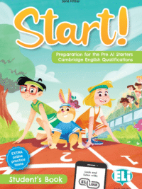 Start! Student's Book - Preparation for the Pre A1 Starters Cambridge English Qualifications (Eli Publishing)