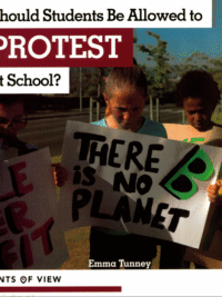 Points of View - Should Students Be Allowed to PROTEST at Schools ?