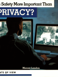 Points of View - Is Safety More Important Than PRIVACY ?