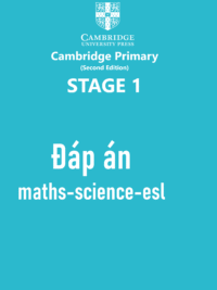 Đáp án Stage 1 cả ba môn Cambridge Mathematics - Science - Global English (2nd Edition) 65 trang (Learner's Book và Workbook)