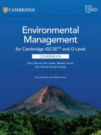 Cambridge IGCSE and O Level Environmental Management (2nd Edition 2025) Coursebook
