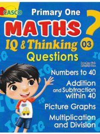 CASCO Primary One MATHS IQ and Thinking Questions Book 03