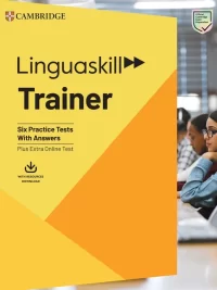 Cambridge Linguaskill Trainer Six Practice Tests with Answers B1 to C1 (2025)