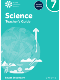 Oxford International Lower Secondary Science 7 TEACHER'S GUIDE