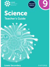 Oxford International Lower Secondary Science 9 TEACHER'S GUIDE