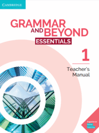 Cambridge Grammar and Beyond Essentials Level 1 Teacher's Manual (2019)