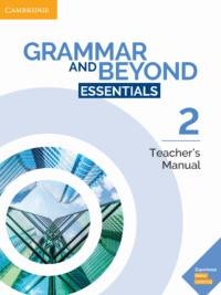 Cambridge Grammar and Beyond Essentials Level 2 Teacher's Manual (2019)