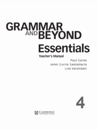Cambridge Grammar and Beyond Essentials Level 4 Teacher's Manual (2019)*