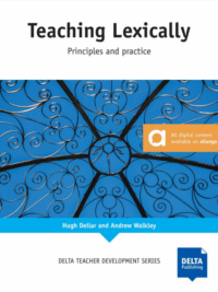 The DELTA Teacher Development - Teaching Lexically