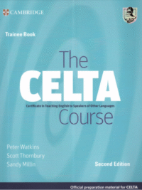 Cambridge The CELTA Course Trainee Book 2nd Edition