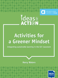 DELTA Ideas in Action - Activities for a Greener Mindset