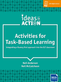 DELTA Ideas in Action - Activities for Task-Based Learning