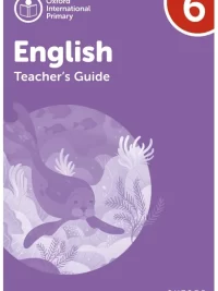 Oxford International Primary English Level 6 TEACHER GUIDE (2nd Edition)
