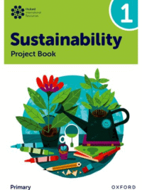 Oxford International Sustainability Project Book 1 (Primary)