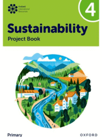 Oxford International Sustainability Project Book 4 (Primary)