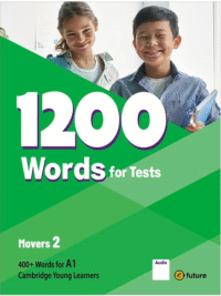 1200 Words For Tests Movers 2 (by e- Future) - Sách bổ sung từ vựng chuẩn bị thi YLE Movers