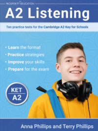 A2 Listening Ten practice tests for the Cambridge Key for Schools (by PROSPERITY EDUCATION)
