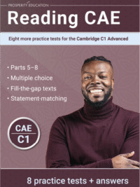 Reading CAE Eight more practice tests for the Cambridge C1 Advanced (by PROSPERITY EDUCATION)