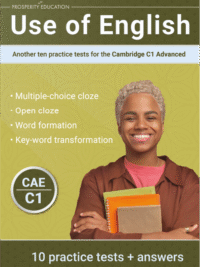 Use of English Another ten practice tests for the Cambridge C1 Advanced (by PROSPERITY EDUCATION)
