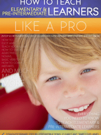 How To Teach Elementary & Pre-Intermediate Learners Like A Pro