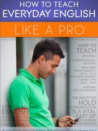 How To Teach Everyday English Like A Pro