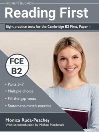 Reading First Eight practice tests for the Cambridge B2 First (by PROSPERITY EDUCATION)