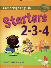 Cambridge English Starters 2-3-4 ( BẢN MỚI - IN ĐÓNG GỘP VÀO MỘT CUỐN)