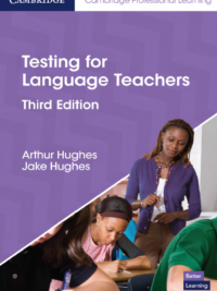 Cambridge Testing for Language Teachers Third Edition