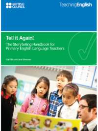 Tell it Again! The Storytelling Handbook for Primary English Language Teachers