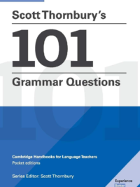Scott Thornbury’s 101 Grammar Questions Pocket Editions Cambridge Handbooks for Language Teachers