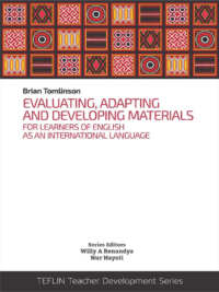 Evaluating, Adapting and Developing Materials For Learners of EIL - Brian Tomlinson
