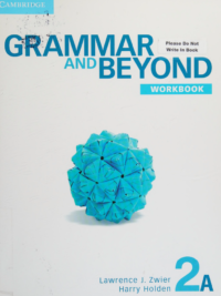 Cambridge Grammar and Beyond 2A Workbook (2012 - 1st edition)