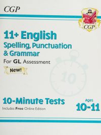 11+ English Spelling Punctuation & Grammar For GL Assessment: 10-Minute Tests (Ages 10-11) - Includes Free Online Edition