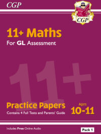 11+ Maths For GL Assessment - Practice Papers (Pack 1) - Ages 10-11