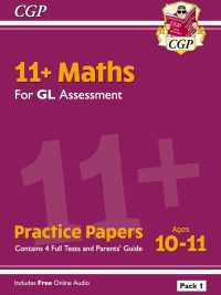 11+ Maths Practice Papers for GL Assessment - Ages 10-11 (Pack 1)