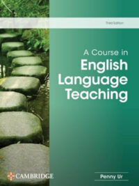 A Course in English Language Teaching Third Edition