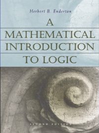 A Mathematical Introduction to Logic Second Edition (2001)