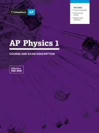 AP Physics 1: Algebra-Based Course and Exam Description (Effective Fall 2019)