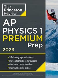 AP Physics 1 Premium Prep 2023 Edition