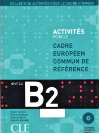 Activités pour le Cadre européen commun de référence - Niveau B2 (2007)