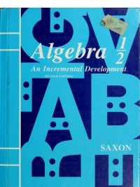Algebra 1/2: An Incremental Development Second Edition