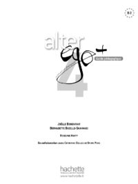 Alter Ego + 4 Méthode de français - Guide pédagogique (B2)