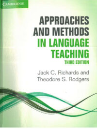 Approaches and Methods in Language Teaching Third Edition